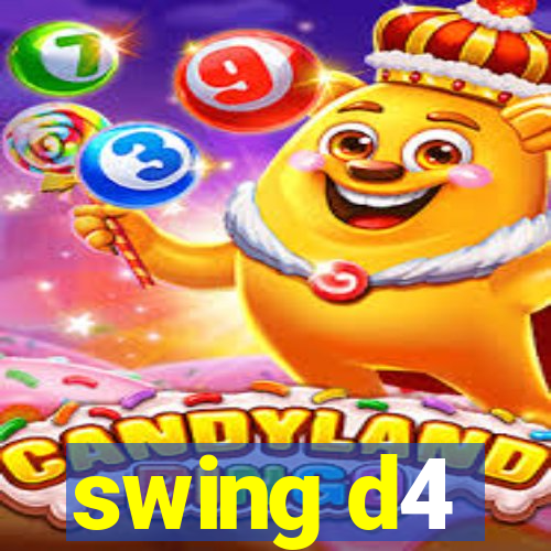 swing d4